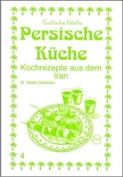 Mohamad N Asfahani, Mohamad N. Asfahani, Mohamad Nader Asfahani, Gundula Wagner, Nader Asfahani - Persische Küche