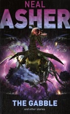 Neal Asher - Gabble and Other Stories