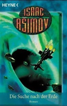 Isaac Asimov - Die Suche nach der Erde