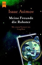 Isaac Asimov - Meine Freunde, die Roboter