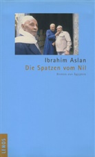 Ibrahim Aslan, Doris Kilias - Die Spatzen vom Nil