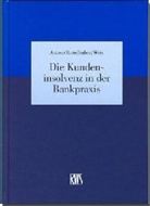 Paul H. Assies, Johannes Ristelhuber, Ditmar Weis - Die Kundeninsolvenz in der Bankpraxis