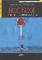 Regina Assini, Susanna Longo - Rose Rosse per il commissario, Textbuch