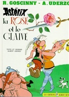 Albert Uderzo, Goscinn, Goscinny, Ren Goscinny, Rene Goscinny, René Goscinny... - Asterix, französische Ausgabe - Bd.29: Une aventure d'Astérix. Vol. 29. La rose et le glaive