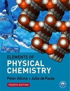 Peter et al. Atkins, Peter W. Atkins, Julio de Paula - Elements of Physical Chemistry