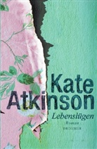 Kate Atkinson - Lebenslügen