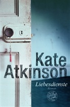 Kate Atkinson - Liebesdienste
