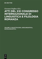 Giovann Ruffino, Giovanni Ruffino - Atti del XXI Congresso Internazionale di Linguistica e Filologia Romanza - Volume V: Dialettologia, geolinguistica, sociolinguistica