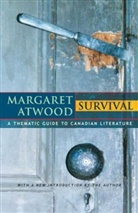 Margaret Atwood - Survival a thematic guide to