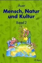 Manfre Kiesel, Manfred Kiesel, Levi Lüftner, Levin Lüftner, Helga Ritter, Helga u a Ritter... - Auer Mensch, Natur und Kultur - 2: 2. Klasse