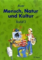 Silk Braun, Silke Braun, Manfre Kiesel, Manfred Kiesel, Levin Lüftner, Levin u a Lüftner... - Auer Mensch, Natur und Kultur - Bd.3: 3. Klasse