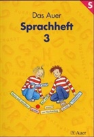 Rut Dolenc, Ruth Dolenc, Christe Fisgus, Christel Fisgus, Gertrud Kraft - Das Auer Sprachbuch, Ausgabe Bayern: Das Auer Sprachheft, 3. Jahrgangsstufe