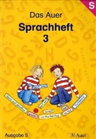 Rut Dolenc, Ruth Dolenc, Christe Fisgus, Christel Fisgus, Gertrud Kraft, Gertrud u a Kraft - Das Auer Sprachbuch, Ausgabe S für Baden-Württemberg: Das Auer Sprachheft, 3. Jahrgangsstufe