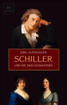 Jörg Aufenanger - Schiller und die zwei Schwestern
