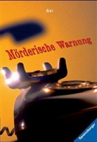 Avi - Mörderische Warnung