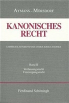 Winfried Aymans, Kla Mörsdorf, Klaus Mörsdorf, Winfried Aymans, Eduard Eichmann - Kanonisches Recht, Studienausgabe, 4 Bde. - 2: Kanonisches Recht - Kartonierte Studienausgabe. Lehrbuch aufgund des Codex Iuris Canonici