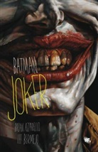 Azzarell, Brian Azzarello, BERMEJO, Le Bermejo, Lee Bermejo, Brian Azzarello - Batman, Joker