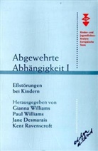 Jane Desmarais, Kent Ravenscroft, Gianna Williams, Paul Williams - Abgewehrte Abhängigkeit. Bd.1