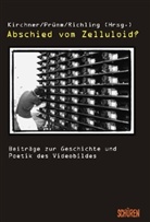 Andreas Kirchner, Karl Prümm, Martin Richling - Abschied vom Zelluloid?