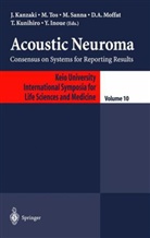 J. Kanzaki, M. Sanna, M. Tos, Y. Inoue, J. Kanzaki, T. Kunihiro... - Acoustic Neuroma