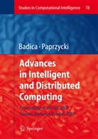 Costi Badica, Costin Badica, Paprzycki, Paprzycki, Marcin Paprzycki - Advances in Intelligent and Distributed Computing