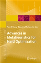 Michalewicz, Michalewicz, Zbigniew Michalewicz, Patric Siarry, Patrick Siarry - Advances in Metaheuristics for Hard Optimization