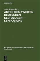 Rolf Ködderitzsch, Arnd Wigger, Arndt Wigger, Stefan Zimmer - Akten des Zweiten deutschen Keltologen-Symposiums