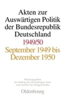 F Feldkamp, F Feldkamp, Michael F. Feldkamp, Danie Kosthorst, Daniel Kosthorst - Akten zur Auswärtigen Politik der Bundesrepublik Deutschland: Akten zur Auswärtigen Politik der Bundesrepublik Deutschland 1949-1950