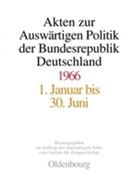 Matthia Peter, Matthias Peter, Rosenbach, Rosenbach, Harald Rosenbach - Akten zur Auswärtigen Politik der Bundesrepublik Deutschland: Akten zur Auswärtigen Politik der Bundesrepublik Deutschland 1966, 2 Teile