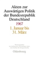 Jürge Klöckler, Jürgen Klöckler, Ilse Dorothee Pautsch, Harald Rosenbach - Akten zur Auswärtigen Politik der Bundesrepublik Deutschland: Akten zur Auswärtigen Politik der Bundesrepublik Deutschland 1967, 3 Teile