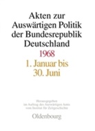 Mechthil Lindemann, Mechthild Lindemann, Peter, Peter, Matthias Peter - Akten zur Auswärtigen Politik der Bundesrepublik Deutschland: Akten zur Auswärtigen Politik der Bundesrepublik Deutschland 1968, 2 Teile