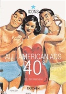 Jim Heimann, Jim (ed) Heimann, Jim Heimann - All american ads 40s