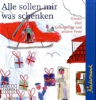 Alle sollen mir was schenken