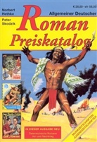 Norbert Hethke, Peter Skodzik - Allgemeiner Deutscher Roman Preiskatalog