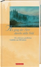 Stephanie Dressler, Norbert Schnabel - Als ging der Herr durchs stille Feld