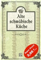 Klaus Teuber - Alte schwäbische Küche