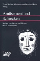 Franz N. Mennemeier, Franz Norbert Mennemeier, Norbert Mennemeier, Fran Norbert Mennemeier, Franz Norbert Mennemeier, Reitz... - Amüsement und Schrecken