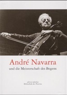 Andre Navarra und die Meisterschaft des Bogens