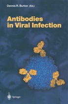 Dennis R. Burton, Denni R Burton, Dennis R Burton - Antibodies in Viral Infection