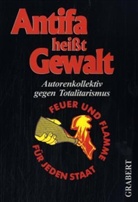 Antifa heißt Gewalt
