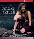Ines Gellrich, Susanne Kutz, Dirk Wegner - Antike aktuell