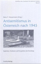 Heinz P. Wassermann - Antisemitismus in Österreich nach 1945