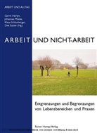 Gerrit Herlyn, Johannes Müske, Klaus Schönberger - Arbeit und Nicht-Arbeit