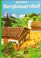 Anne Suess - Auf dem Bergbauernhof