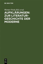 Werne Frick, Werner Frick, Komfort-Hein, Komfort-Hein, Susanne Komfort-Hein, Marion Schmaus - Aufklärungen: Zur Literaturgeschichte der Moderne