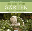 Roland Doschka - Ausgewählte Gärten der Region Neckar-Alb