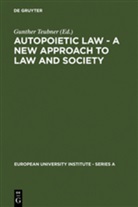 Gunthe Teubner, Gunther Teubner - Autopoietic Law, A New Approach to Law and Society