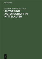 Elizabeth Andersen, Jen Haustein, Jens Haustein, Anne Simon, Anne Simon u a, Peter Strohschneider - Autor und Autorschaft im Mittelalter