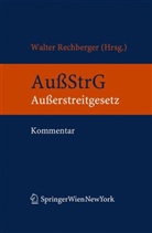 Walter H Rechberger, Walter H. Rechberger - Außerstreitgesetz (AußStrG), Kommentar (f. Österreich)
