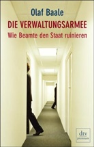 Olaf Baale - Die Verwaltungsarmee